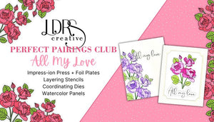 LDRS Creative Perfect Pairings Club All My Love Set (PP1003)