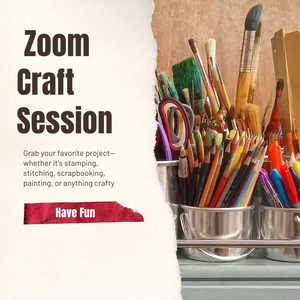Online Zoom Chat and Craft 11/1/25