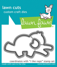 Load image into Gallery viewer, Lawn Fawn Stamp &amp; Die Set I Like You More than Naps (LF2164)
