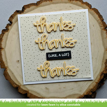 Load image into Gallery viewer, Lawn Fawn Photopolymer Clear Stamp &amp; Die Set Thanks Thanks Thanks (LF2405/2406)
